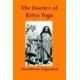 The Essence of Kriya Yoga (Paperback)by Paramahansa Yogananda 